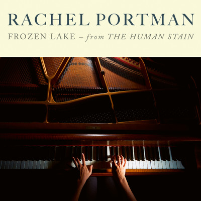 Frozen Lake (from ”The Human Stain”, Arr. for Piano & Cello)/Rachel Portman／Raphaela Gromes