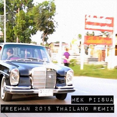 アルバム/FREEMAN 2015 Thailand Remix/Mek Piisua