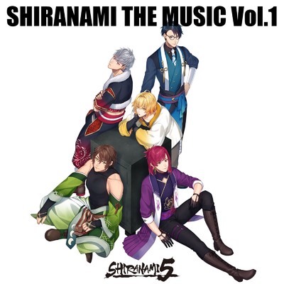 SHIRANAMI THE MUSIC Vol.1/SHIRANAMI 5