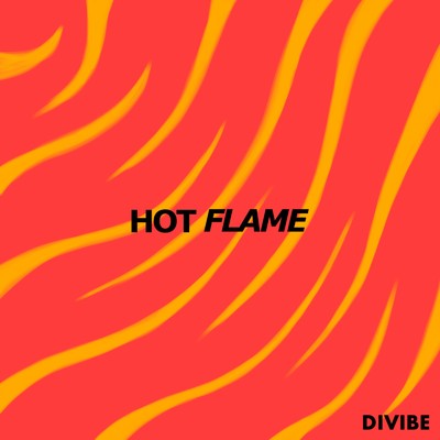 HOT FLAME/DIVIBE
