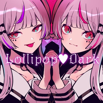 シングル/Lollipop・Dark (feat. #kzn)/アンセム系Vtuberアンセムくん & u-z