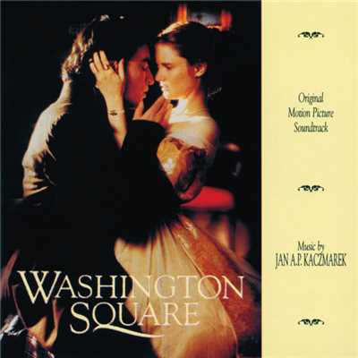 アルバム/Washington Square (Original Motion Picture Soundtrack)/Jan A.P. Kaczmarek