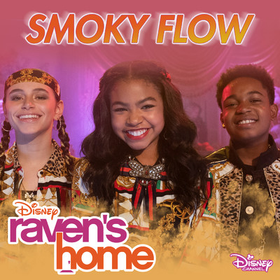 Smoky Flow (From ”Raven's Home”)/Issac Ryan Brown／Navia Robinson／Sky Katz