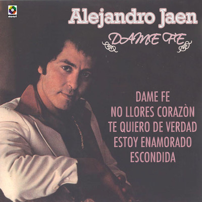 アルバム/Dame Fe/Alejandro Jaen