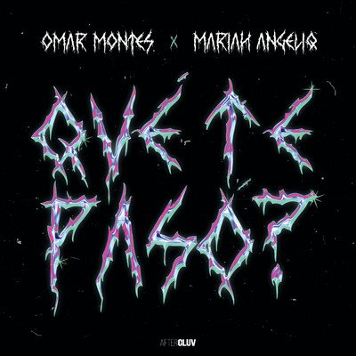 Omar Montes／Mariah Angeliq