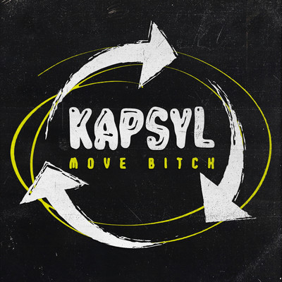 MOVE BITCH (Explicit)/KAPSYL