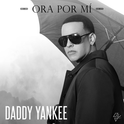 シングル/Ora Por Mi/Daddy Yankee