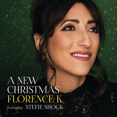 アルバム/A New Christmas (featuring Stefie Shock)/Florence K