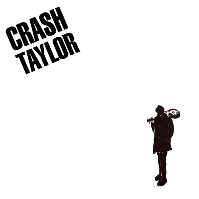 アルバム/Crash Taylor (Explicit)/Crash Taylor