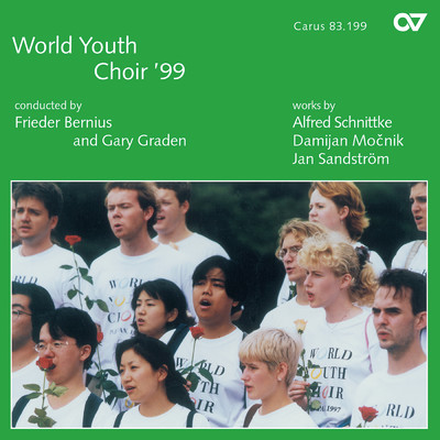 World Youth Choir' 99. Werke von Schnittke, Mocnik und Sandstrom/World Youth choir '99／フリーダー・ベルニウス／Gary Graden