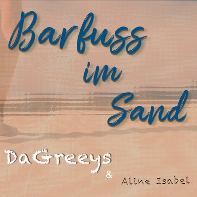 Barfuss im Sand/DaGreeys／Aline Isabel