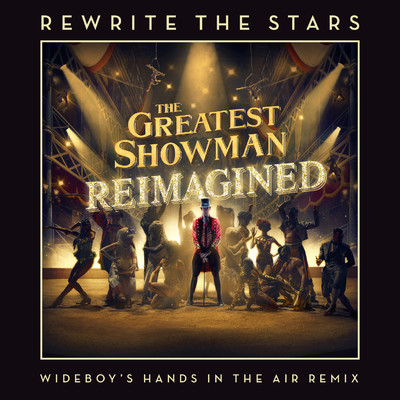 シングル/Rewrite The Stars (Wideboys Hands In The Air Remix)/James Arthur & Anne-Marie