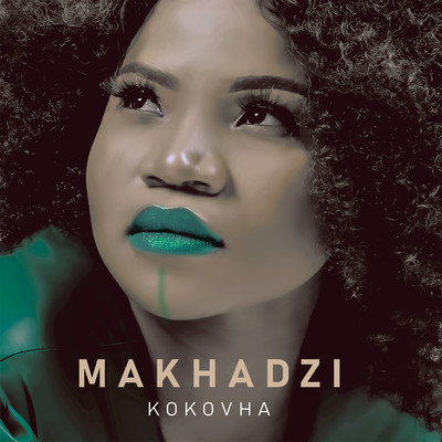Kokovha (feat. Jah Prayzah)/Makhadzi