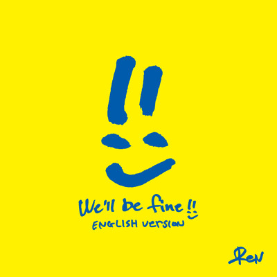 We'll be fine (English Version)/ReN