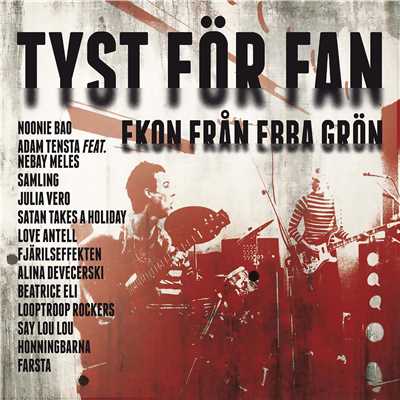 Tyst for fan (Ekon fran Ebba Gron)/Blandade Artister