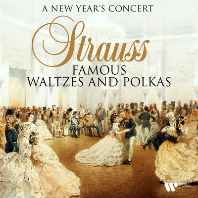 A New Year's Concert - Strauss: Famous Waltzes and Polkas/Johann Strauss II