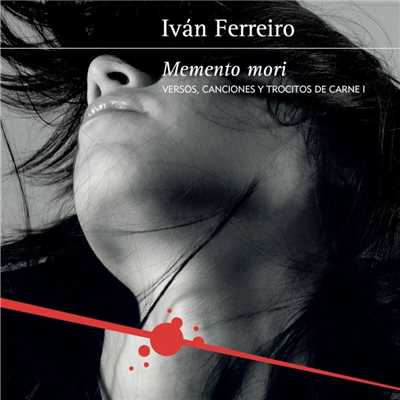Memento mori/Ivan Ferreiro