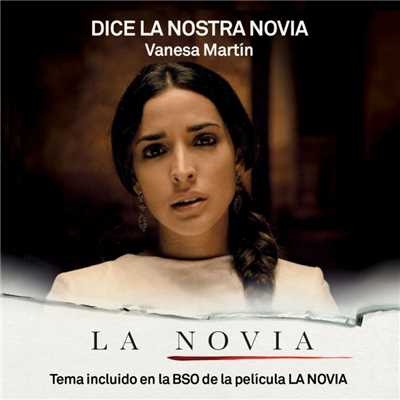 シングル/Dice la nostra novia (BSO La Novia)/Vanesa Martin