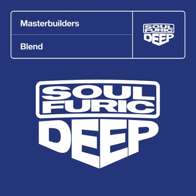 Blend (Jazz 'n' Groove Re-tweaked Mix)/Masterbuilders