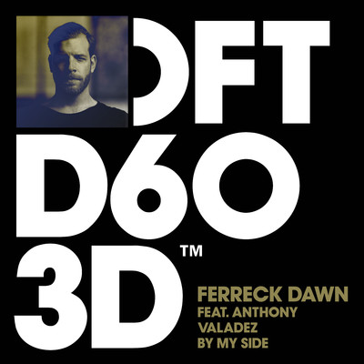 By My Side (feat. Anthony Valadez) [Extended Mix]/Ferreck Dawn