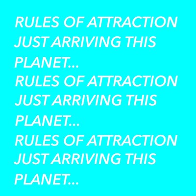 アルバム/Just Arriving This Planet…/Rules of Attraction