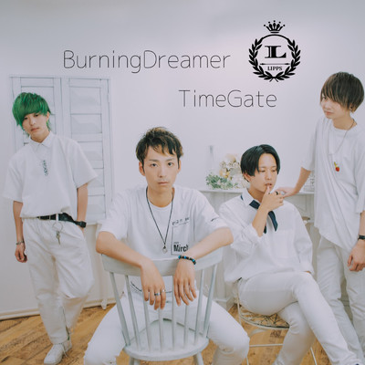 アルバム/Burning Dreamer & Time Gate/LIPPS