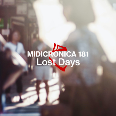 シングル/Lost Days/MIDICRONICA 181