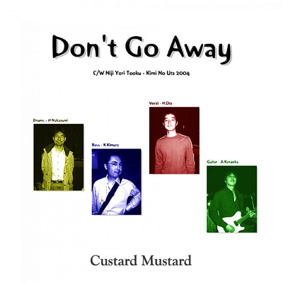 アルバム/Don't Go Away/Custard Mustard