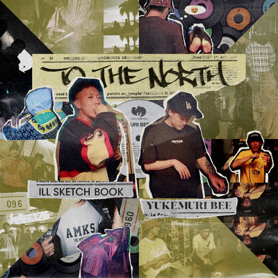 TO THE NORTH/ILL SKETCH BOOK & 湯煙bee