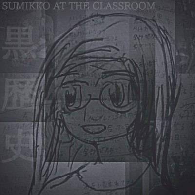 sunshine smile/SUMIKKO AT THE CLASSROOM