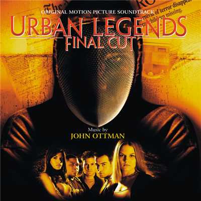 Urban Legends Final Cut - End Title/John Ottman