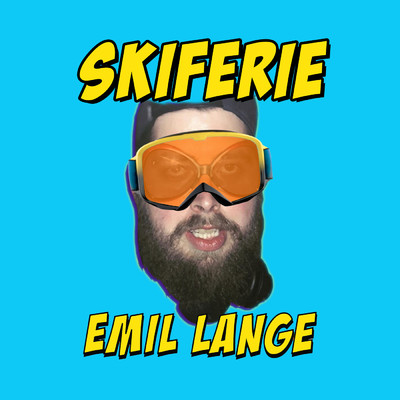 Skiferie (Explicit)/Emil Lange