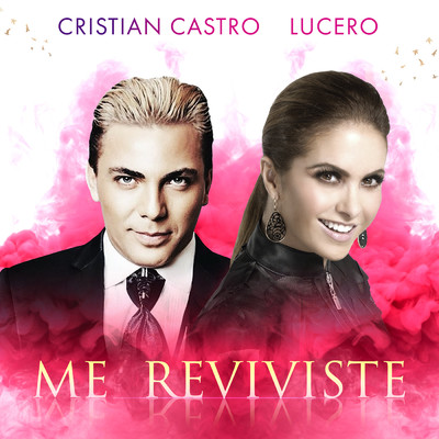 Me Reviviste/Cristian Castro／Lucero