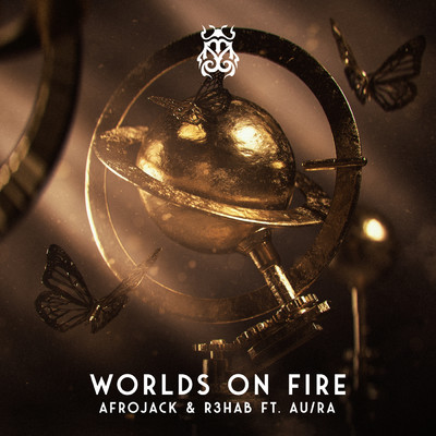 シングル/Worlds On Fire (featuring Au／Ra)/アフロジャック／R3HAB