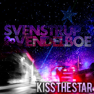 シングル/Kiss the Star/Svenstrup & Vendelboe