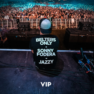 Life Lesson (VIP)/Belters Only／Sonny Fodera／Jazzy