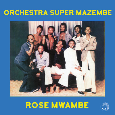 アルバム/Rose Mwambe/Orchestra Super Mazembe