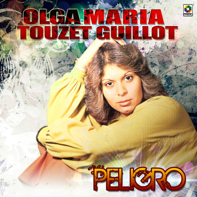 アルバム/Peligro/Olga Maria Touzet Guillot
