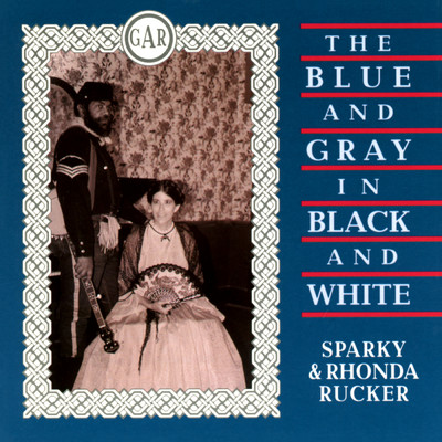 Thedford Saga: The Bonnie Blue Flag ／ Cumberland Gap ／ Home Sweet Home (Medley)/Sparky & Rhonda Rucker