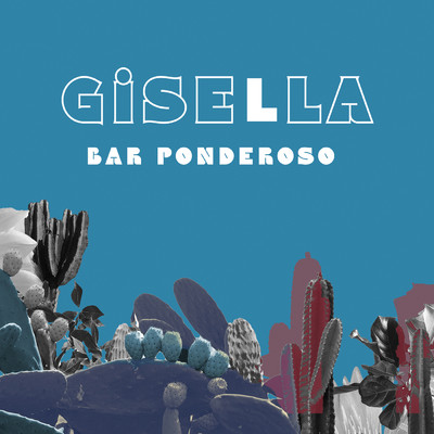 シングル/Gisella (featuring Gianluca Bartolo)/Bar Ponderoso