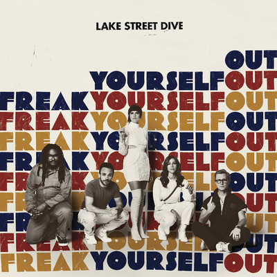 アルバム/Freak Yourself Out/Lake Street Dive