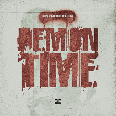 シングル/Demon Time/FN DaDealer & Young Stoner Life