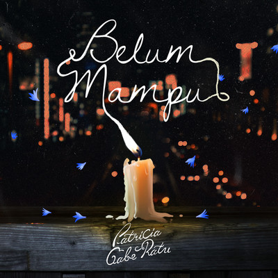 シングル/Belum Mampu/Patricia Gabe Ratu