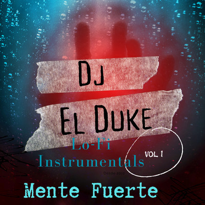 Mente Fuerte (Instrumental)/DJ El Duke