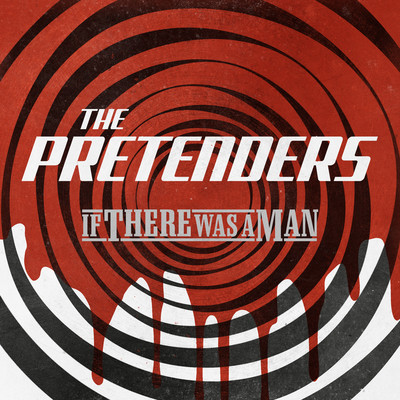 If There Was A Man (1992 Remaster)/Pretenders