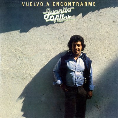 アルバム/Vuelvo a encontrarme/Juanito Villar