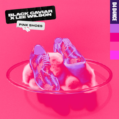 Pink Shoes (Extended Mix)/Black Caviar & Lee Wilson
