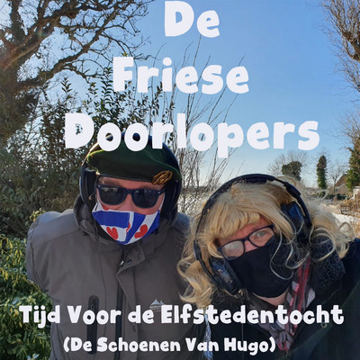 Tijd Voor de Elfstedentocht (De Schoenen Van Hugo)/De Friese Doorlopers