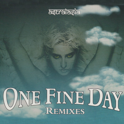 One Fine Day (Tripped Up Mix)/Astralasia