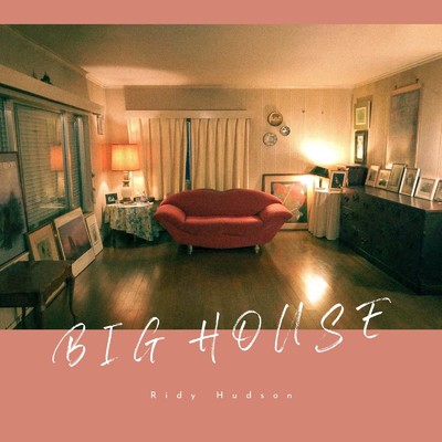 シングル/Big House/Ridy Hudson